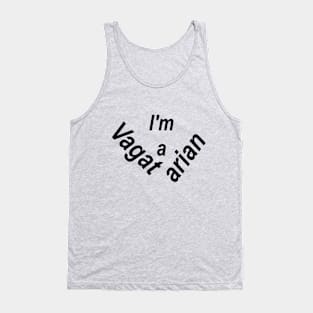 I'm A Vagatarian Tank Top